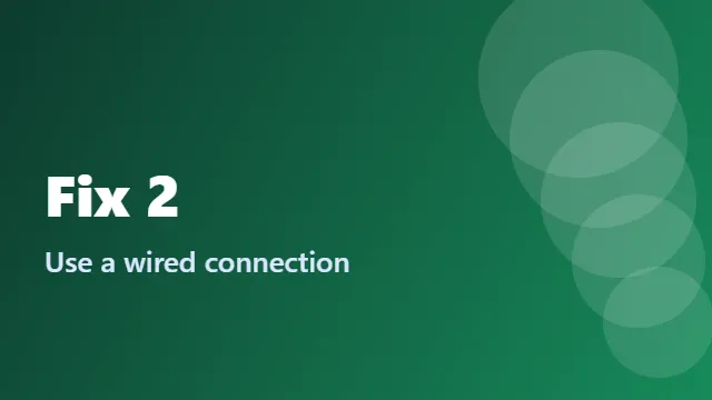 Wired connection to stop IPTV buffering